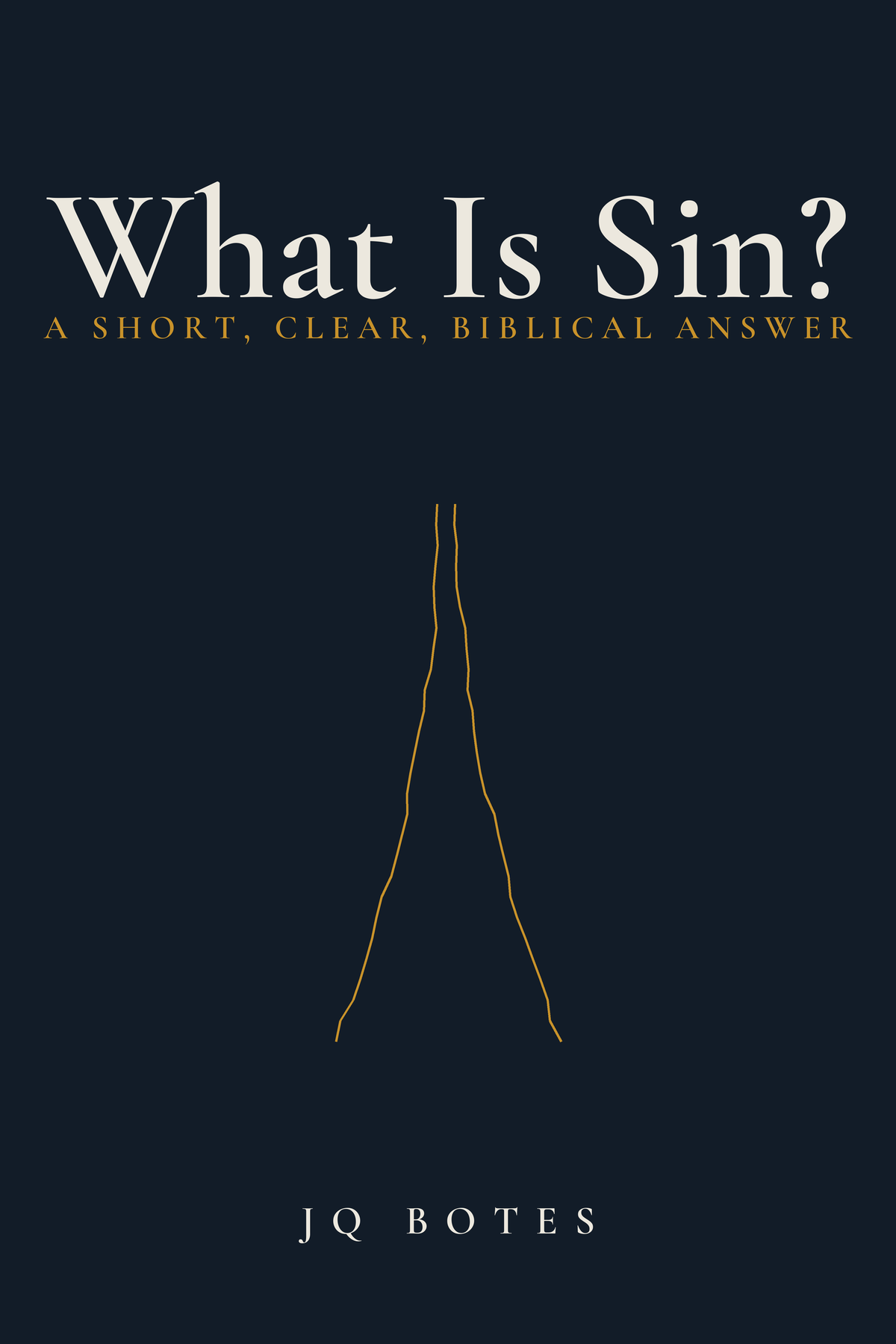 What Is Sin? book cover, a short biblical answer by JQ Botes